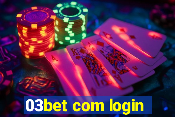 03bet com login
